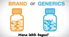 Obat Generik vs Obat Paten: Mana yang Lebih Efektivitas ?
