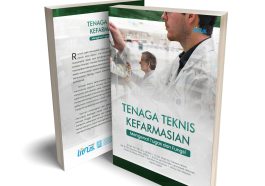Fakta Mengejutkan Tentang Medication Safety yang Belum Banyak Diketahui Tenaga Teknis Kefarmasian